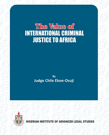 The Value of International Criminal Justice to Africa